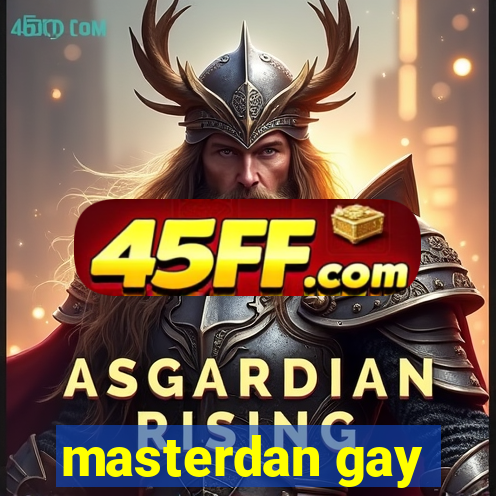 masterdan gay